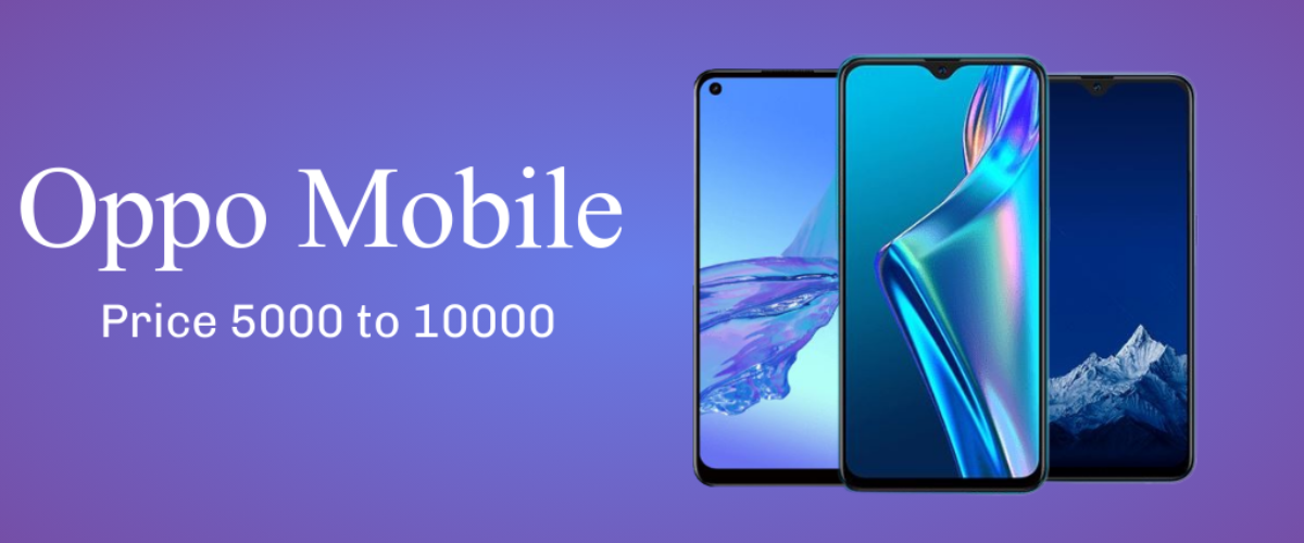 oppo mobile price 5000 to 10000