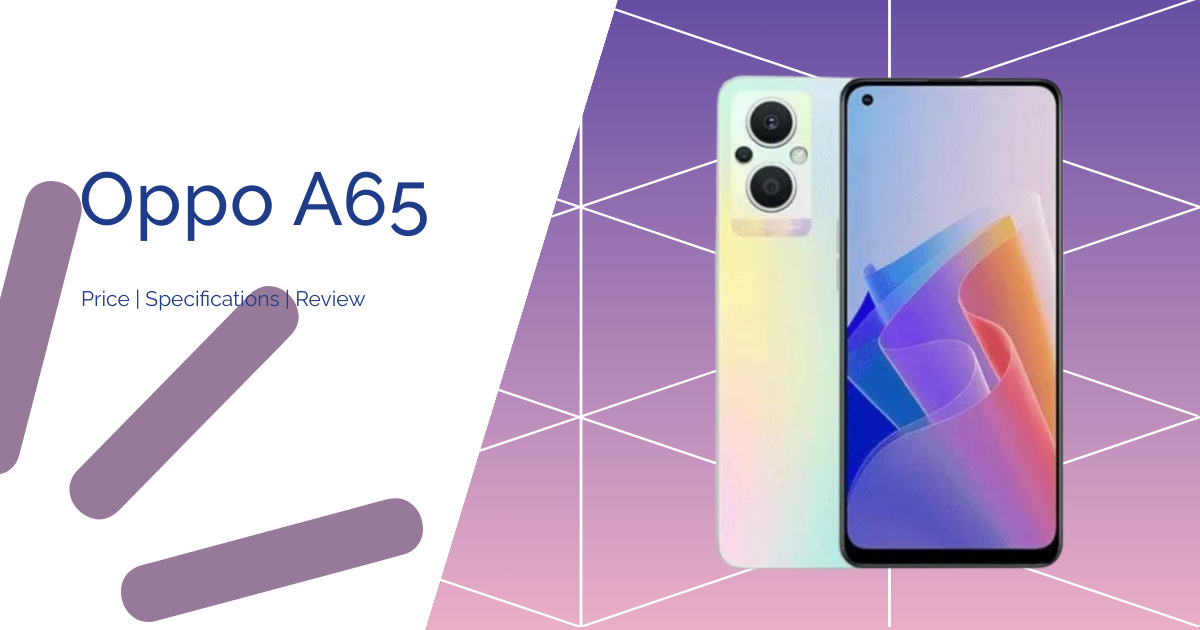 Oppo A65 Price specifications and Review